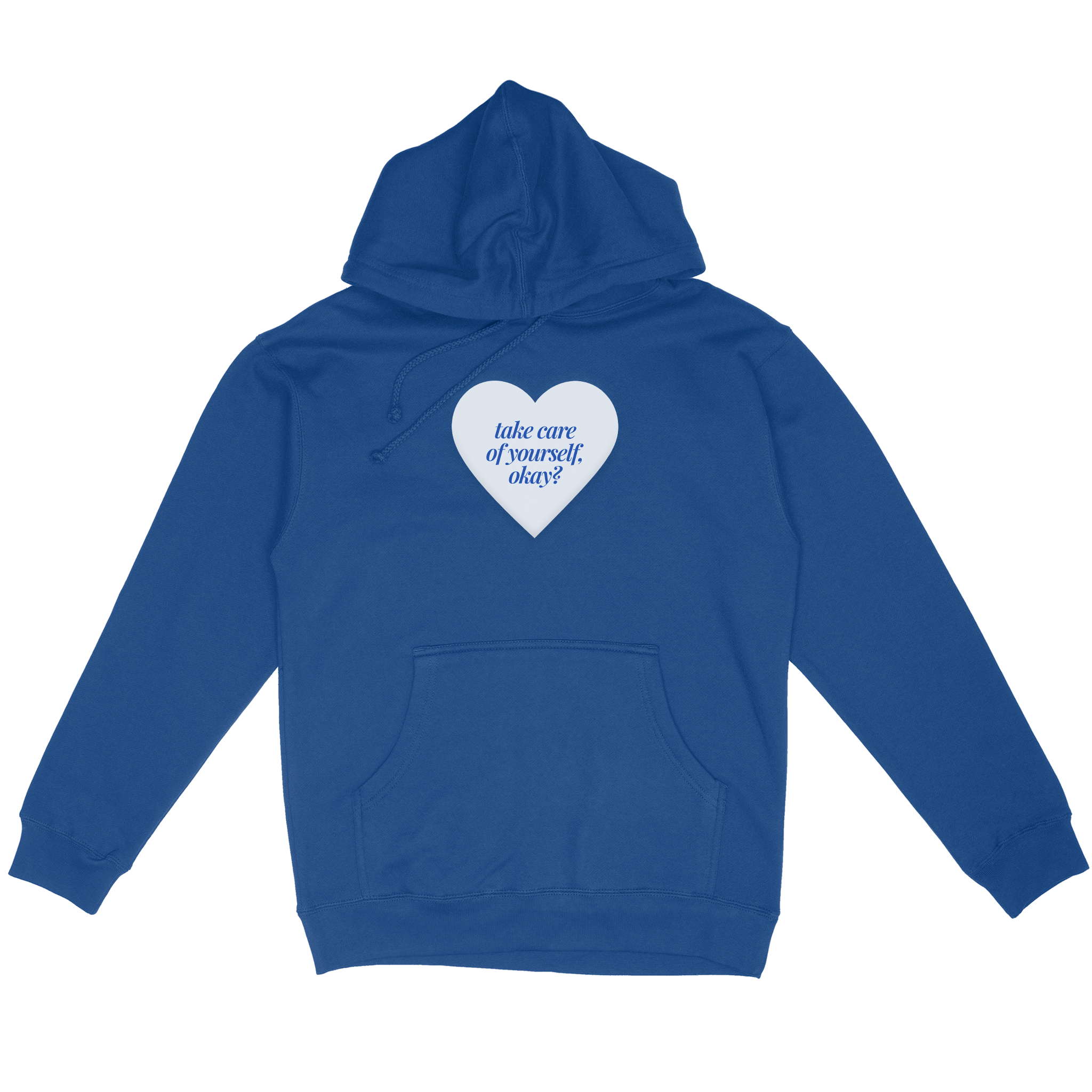 Take Care Of Yourself, Okay? - Royal Blue Hoodie